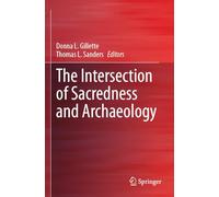 The Intersection of Sacredness and Archaeology