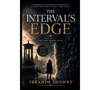 THE INTERVAL’S EDGE: The Lost Hours Files - Book Two