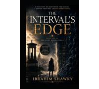 THE INTERVAL’S EDGE: The Lost Hours Files - Book Two