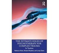 The Intimate Edges of Psychotherapy for Complex Trauma: In Tandem