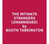 The Intimate Strangers (unabridged) (audiolibro)