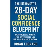 The Introvert’s 28-Day Social Confidence Blueprint