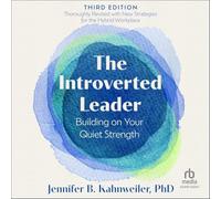 The Introverted Leader: Building on Your Quiet Strength