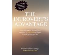The Introvert's Advantage: Thriving as a Real Estate Agent in a Loud World: Your introverted nature is not a limitation, it's a unique advantage.
