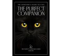 The Introvert's Guide to Cats: The Purfect Companion