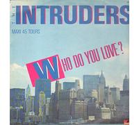 The Intruders - Who Do You Love [Vinilo]