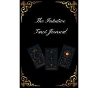 The Intuitive Tarot Journal