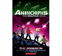 The Invasion: The Graphic Novel (Animorphs #1)