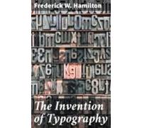 The Invention Of Typography (ebook)