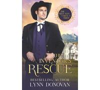 The Inventor's Rescue: The Rich Man Takes a Bride, book #1