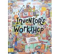 The Inventor's Workshop: 10 Inventions That Changed The World