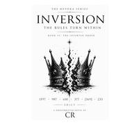 The Inversion: Crown Reclaimed: The Inverted Order: Edict II (The Heyoka Series)
