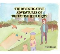 The investigative adventures of Detective Little Roy