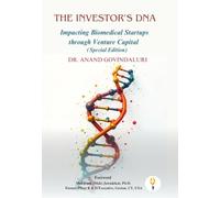 The Investor’s DNA Impacting Biomedical Startups through Venture Capital (Special Edition)