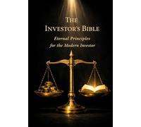 The Investor's Bible: Eternal Principles for the Modern Investor (Bibles for Builders)