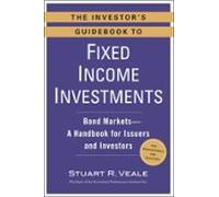The Investors Guidebook To Fixed Income Investments (ebook)