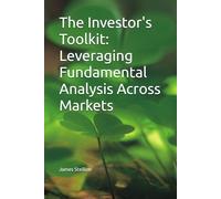 The Investor's Toolkit: Leveraging Fundamental Analysis Across Markets