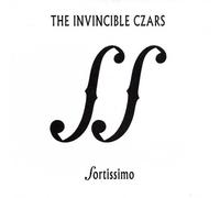 The Invincible Czars - Fortissimo