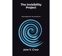 The Invisibility Project: A Blue Star Saga thiller book 1 of 3 (The Blue Star Saga (3 book series))