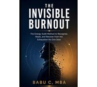 The Invisible Burnout