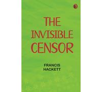 The Invisible Censor
