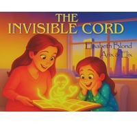 The Invisible Cord: A Bond of Love That Never Breaks