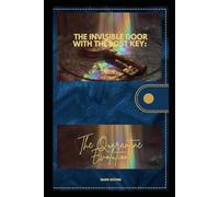 The Invisible Door With the LOST KEY: The Quarantine Evolution