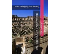 The invisible empire that fell: WWI - The tipping point in history (Conspiracy of man)