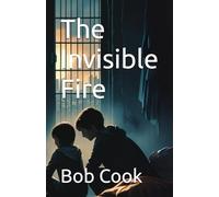 The Invisible Fire