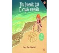 The Invisible Gift/ El Regalo Invisible
