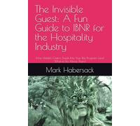The Invisible Guest: A Fun Guide to IBNR for the Hospitality Industry: How Hidden Claims Sneak Into Your Risk Program (and What to Do About Them)