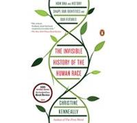 The Invisible History Of The Human Race (ebook)