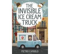The Invisible Ice Cream Truck