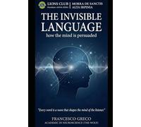 THE INVISIBLE LANGUAGE