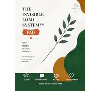 The Invisible Load System™ Pad: A Guided Reflection Workbook for Caregivers, Professionals, Parents & Helpers