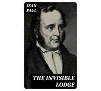 The Invisible Lodge (ebook)