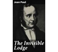 The Invisible Lodge (ebook)