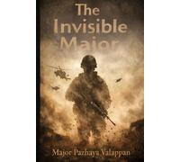 The Invisible Major: One Man. One Mission. One World