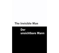 The Invisible Man / Der unsichtbare Mann [Bilingual Edition] - English & German (Vol I of II)