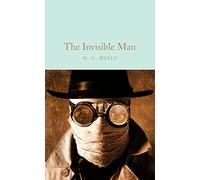 The Invisible Man: H.G. Wells: 324 (Macmillan Collector's Library)