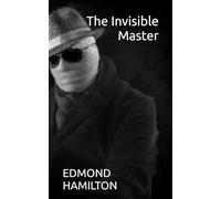 The Invisible Master