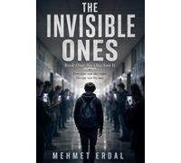 THE INVISIBLE ONES: No One Saw It (Book One of The Invisible Ones Series)