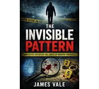 The Invisible Pattern: How Keyes Exploited the Limits of Modern Forensics