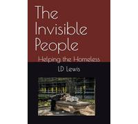 The Invisible People: Helping the Homeless