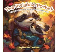 The Invisible Pocket: A Story About a Mother's Love and a Brave Little Heart