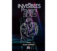 The Invisible Powers Behind the Sexes