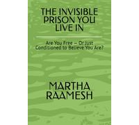THE INVISIBLE PRISON YOU LIVE IN: Are You Free - Or Just Conditioned to Believe You Are?