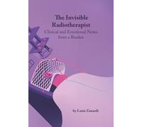 The Invisible Radiotherapist: Clinical and Emotional Notes from a Bunker