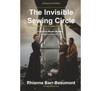 The Invisible Sewing Circle: Book One: The Golden Pocket Watch (Grianna Mysteries - The Invisible Sewing Circle)
