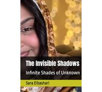 The Invisible Shadow: Infinite Shades of Unknown